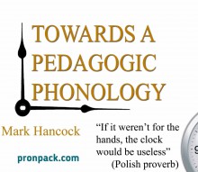 Towards a Pedagogic Phonology - hancockmcdonald.com/talks/towards-pedagogic-phonology
