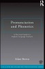Pronunciation and Phonetics by Adam Brown