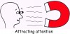 Attracting attention